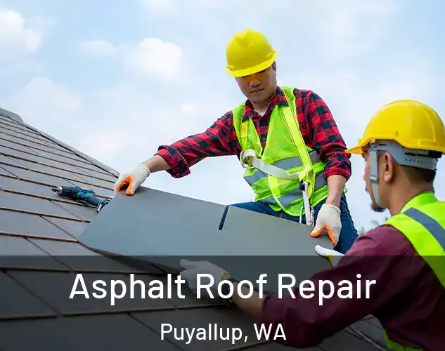  Asphalt Roof Repair Puyallup, WA