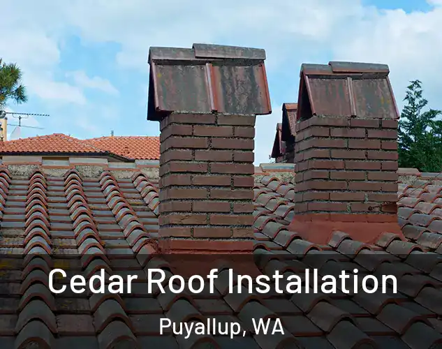  Cedar Roof Installation Puyallup, WA