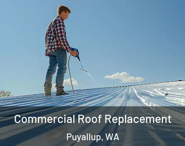  Commercial Roof Replacement Puyallup, WA