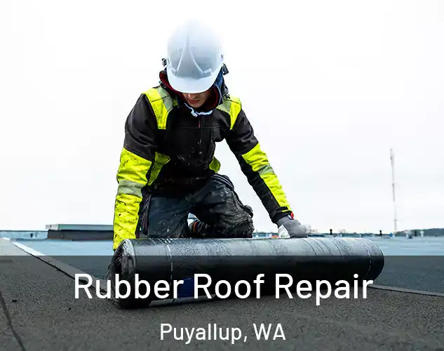  Rubber Roof Repair Puyallup, WA