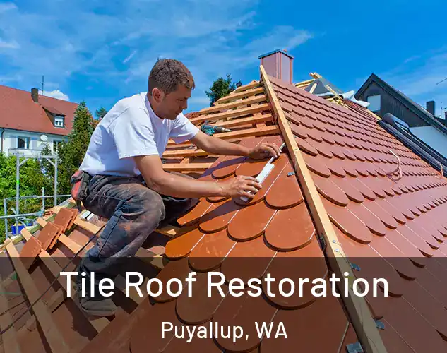  Tile Roof Restoration Puyallup, WA